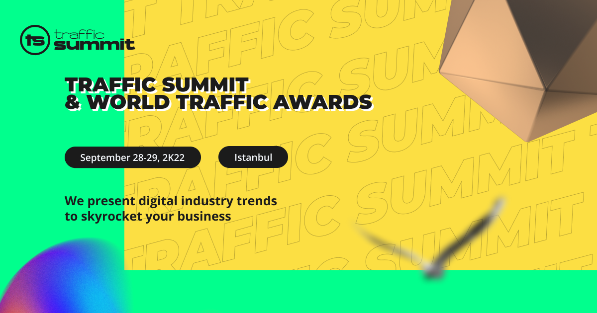 Traffic Summit – Be One Step Ahead of the Digital Marketing Industry